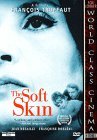 Soft Skin, The ( peau douce, La )
