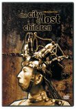 City of Lost Children, The ( Cite des enfants perdus, La )