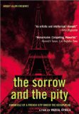 Sorrow and the Pity, The ( chagrin et la pitié, Le )