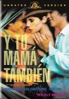 Y Tu Mama Tambien ( And Your Mother Too )