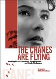 Cranes Are Flying, The ( Letyat zhuravli )