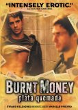 Burnt Money ( Plata quemada )
