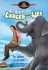 Larger Than Life