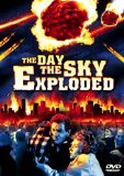 Day the Sky Exploded, The ( morte viene dallo spazio, La )