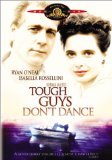 Tough Guys Don't Dance