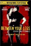 Between Your Legs ( Entre las piernas )