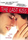 Last Kiss, The ( ultimo bacio, L' )