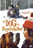 Dog Who Stopped the War, The ( guerre des tuques, La )
