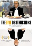 Five Obstructions, The ( De fem bensp�nd )