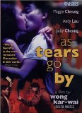 As Tears Go By ( Wong gok ka moon )