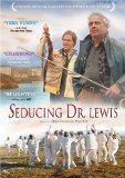 Seducing Doctor Lewis ( grande séduction, La )