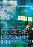Good Bye, Dragon Inn aka Goodbye, Dragon Inn ( Bu san )