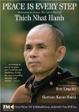 Peace is Every Step: Meditation in Action: The Life and Work of Thich Nhat Hanh