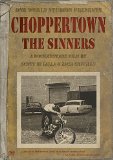Choppertown: The Sinners
