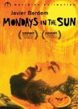 Mondays in the Sun ( lunes al sol, Los )