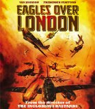 Eagles Over London ( battaglia d'Inghilterra, La )