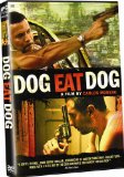 Dog Eat Dog ( Perro come perro )