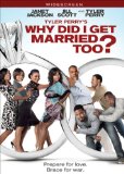 Why Did I Get Married Too