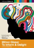 Milton Glaser: To Inform and Delight