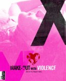 Make-Out with Violence