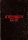 Serbian Film, A ( Srpski film )