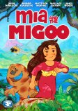 Mia and the Migoo ( Mia et le Migou )