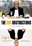 Five Obstructions, The ( De fem benspænd )