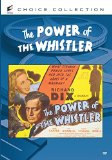 The Power of the Whistler