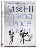 Miss Hill: Making Dance Matter