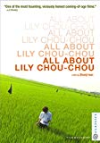 All About Lily Chou-Chou ( Riri Shushu no subete )