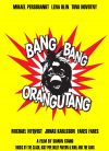 Bang Bang Orangutang