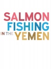 Salmon Fishing in the Yemen