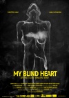 My Blind Heart ( Mein blindes Herz )