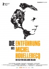 Kidnapping of Michel Houellebecq, The( enlèvement de Michel Houellebecq, L' )