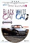 Black Cat, White Cat ( Crna macka, beli macor )