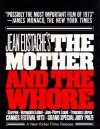Mother and the Whore, The ( maman et la putain, La )