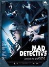 Mad Detective ( Sun taam )