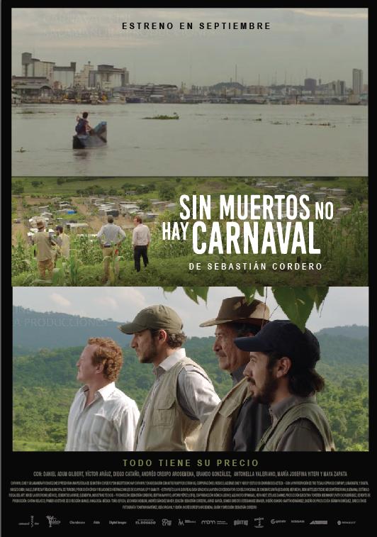 Sin Muertos No Hay Carnaval ( Such Is Life in the Tropics )