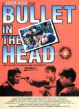 Bullet in the Head ( Die xue jie tou )