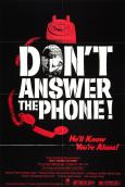 Don't Answer the Phone! Don't Answer the Phone!