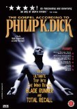 The Gospel According to Phlip K. Dick