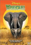 Whispers: An Elephant's Tale