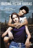 Raising Victor Vargas