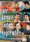 Late August, Early September ( Fin août, début septembre )