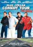 Blue Collar Comedy Tour: The Movie