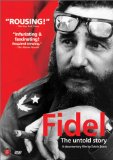 Fidel: The Untold Story