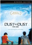 Dust to Dust ( Por la libre )