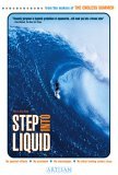 Step Into Liquid