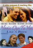Like a Bride ( Novia que te vea )