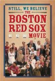 Still, We Believe: The Boston Red Sox Movie